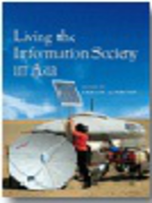 Title details for Living the information society in Asia by Erwin Alampay - Available